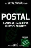 Postal & Casuslar, Hainler ve Küresel Sermaye