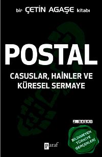 Postal & Casuslar, Hainler ve Küresel Sermaye