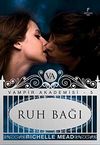 Ruh Bağı / Vampir Akademisi-5