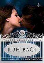 Ruh Bağı / Vampir Akademisi-5