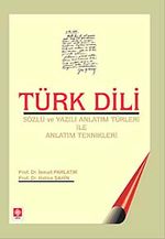 Türk Dili & Sözlü ve Yazılı Anlatım Türleri ile Anlatım Teknikleri