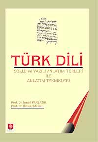 Türk Dili & Sözlü ve Yazılı Anlatım Türleri ile Anlatım Teknikleri
