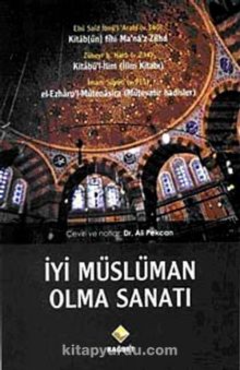 İyi Müslüman Olma Sanatı - Bilinmeyen Yazar