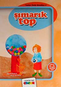 Şımarık Top / Tonton Dede Masalları-4