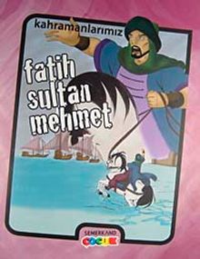 Kahramanlarımız - Fatih Sultan Mehmet