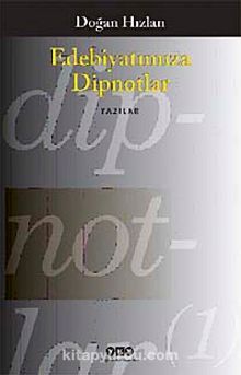 Edebiyatımıza Dipnotlar - Doğan Hızlan