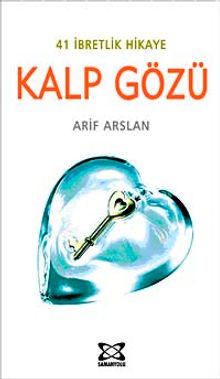 41 İbretlik Hikaye Kalp Gözü