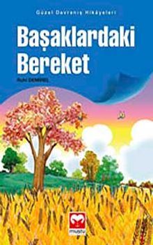 Başaklardaki Bereket / Güzel Davranış Hikayeleri 2