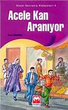Acele Kan Aranıyor / G&uuml;zel Davranış Hikayeleri 4