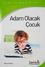 Adam Olacak Çocuk