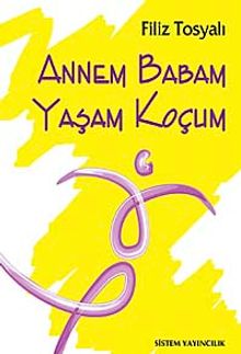 Annem Babam Yaşam Koçum