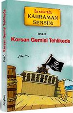 Korsan Gemisi Tehlikede