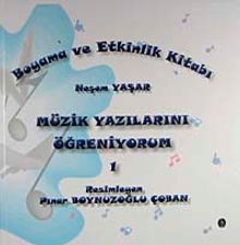 Müzik Yazıları Öğreniyorum-1 / Boyama ve Etkinlik Kitabı