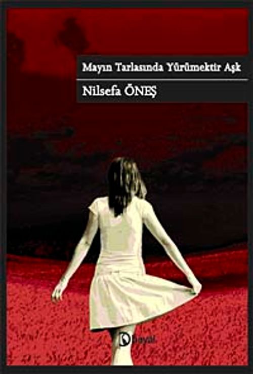 Mayın Tarlasında Yürümektir Aşk