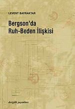 Bergson'da Ruh-Beden İlişkisi