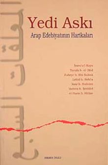 Yedi Askı & Arap Edebiyatının Harikaları