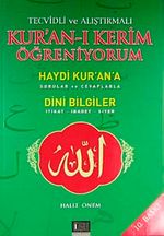 Tecvidli ve Alıştırmalı Kur'an-ı Kerim Öğreniyorum & Haydi Kur'an'a Sorular ve Cevaplarla Dini Bilgiler İtihat-İbadet-Siyer