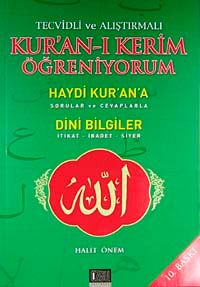 Tecvidli ve Alıştırmalı Kur'an-ı Kerim Öğreniyorum & Haydi Kur'an'a Sorular ve Cevaplarla Dini Bilgiler İtihat-İbadet-Siyer