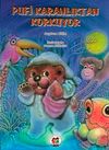 Pufi Karanlıktan Korkuyor