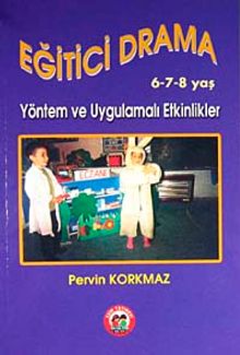 Eğitici Drama (6-7-8) Yöntem ve Uygulamalı Etkinlikler