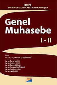 Genel Muhasebe I-II & İKMEP İçeriğine Uygun Olarak Hazırlanmıştır