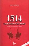 1514 Yavuz Selim ve Şah İsmail & T&uuml;rkler, T&uuml;rkmenler, Farslar