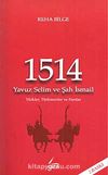 1514 Yavuz Selim ve Şah İsmail & Türkler, Türkmenler, Farslar