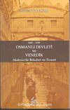 1600-1630 Osmanlı Devleti ve Venedik & Akdeniz'de Rekabet ve Ticaret