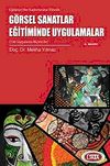 G&ouml;rsel Sanatlar Eğitiminde Uygulamalar & 196 Uygulama Bi&ccedil;imi İle