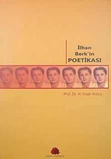 İlhan Berk'in Poetikası