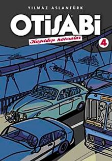 Otisabi 4 / Kayıtdışı Hatıralar