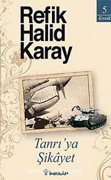 Tanrı'ya Şikayet - Refik Halid Karay