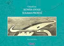 Osmanlı'nın Konya Ovası Sulama Projesi