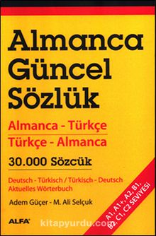 Almanca Güncel Sözlük & Almanca-Türkçe Türkçe-Almanca 30.000 Sözcük