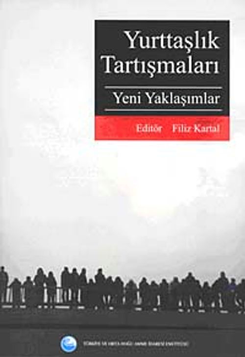 Yurttaşlık Tartışmaları & Yeni Yaklaşımlar