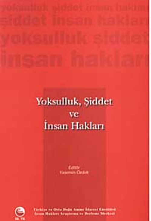 Yoksulluk, Şiddet ve İnsan Hakları (Ciltli)