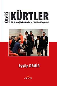 Öteki Kürtler Bir Geleneğin Anatomisi ve 2009 Mart Seçimleri