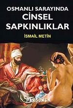 Osmanlı Sarayında Cinsel Sapkınlıklar