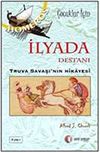 İlyada Destanı & Truva Savaşı'nın Hikayesi