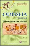 Odisseia Destanı & Odisskus'un Eve Dönüşü