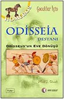 Odisseia Destanı & Odisskus'un Eve Dönüşü