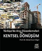Türkiye'de Arsa Düzenlemeleri ve Kentsel Dönüşüm