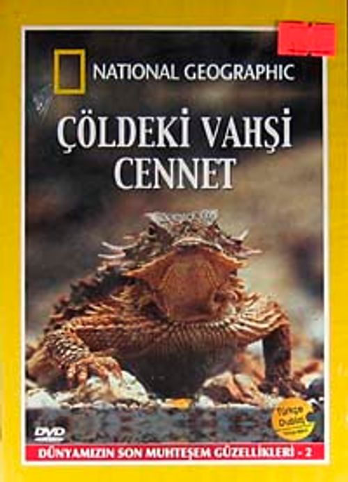 Çöldeki Vahşi Cennet / Dünyamızın Son Muhteşem Güzellikleri-2 (DVD)