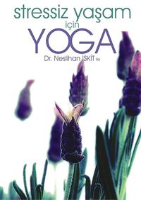 Dr. Neslihan İskit ile Stressiz Yaşam İçin Yoga (DVD)