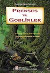Prenses ve Goblinler 1. Kitap