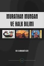Murathan Mungan ve Halkbilimi