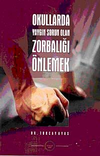 Okullarda Yaygın Sorun Olan Zorbalığı Önlemek