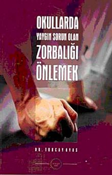 Okullarda Yaygın Sorun Olan Zorbalığı Önlemek