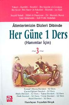 Alimlerimizin Dizleri Dibinde Her Güne 1 Ders Hanımlar İçin-3 (Şamua)