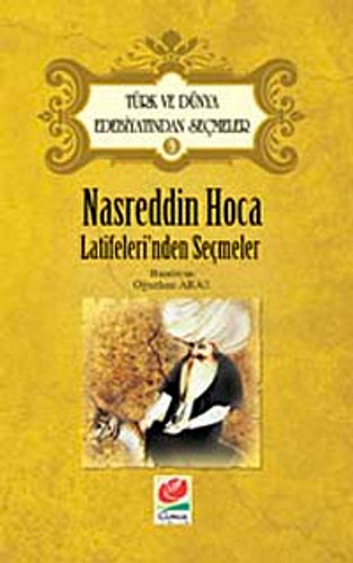 Nasreddin Hoca Latifeleri'nden Seçmeler / Türk ve Dünya Edebiyatından Seçmeler-3